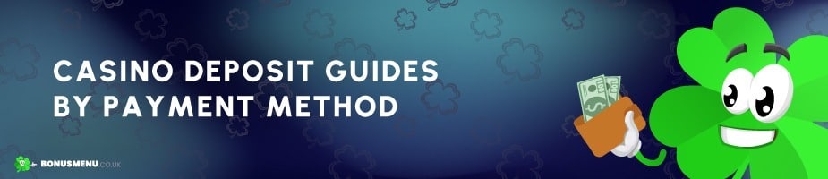 Casino deposit guides