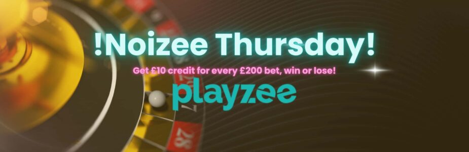 Thursday (1) Playzee Casino Noisee Thursdays