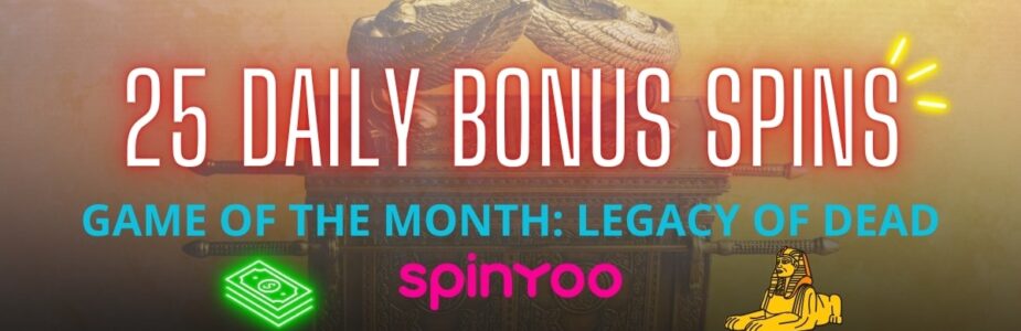 Spinyoo 25 Daily Bonus Spins Game of the month Spinyoo 25 Daily Bonus Spins Game of the Month