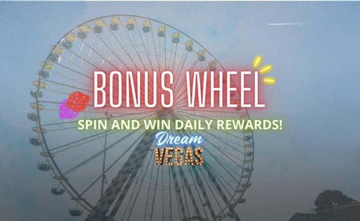 Dream Vegas Bonus Wheel Promo