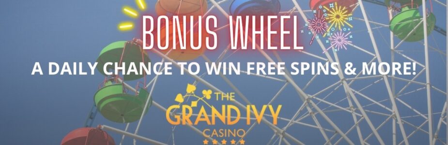 The Grand Ivy Casino Bonus Wheel Promo