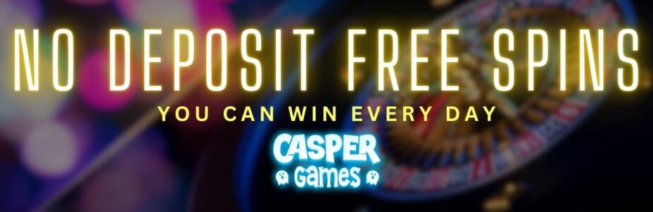 No Deposit Free Spins at Casper Games Casino