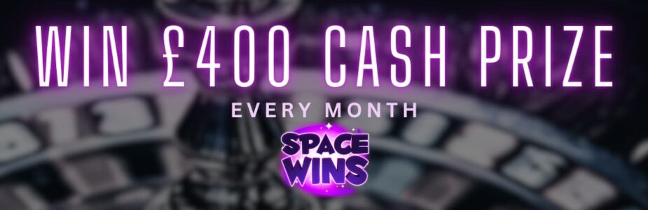 Win 1 of 5 x £400 Cash Prizes at Space Wins Casino