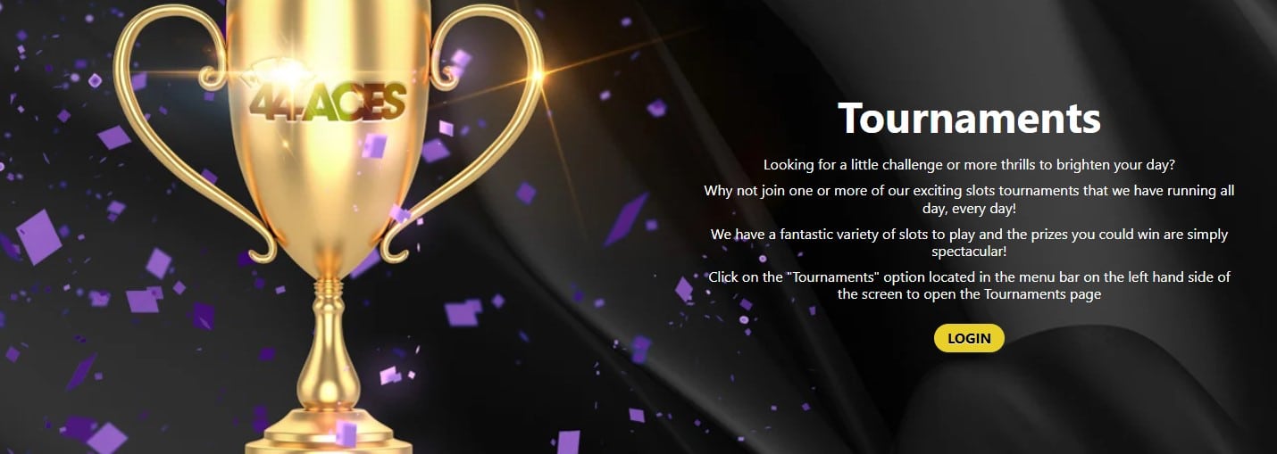 44 Aces Casino throws regular tournaments and provider-specific rewards