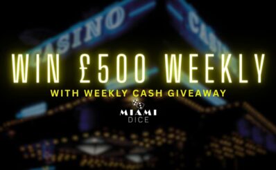£500 Weekly Cash Giveaway at Miami Dice Casino