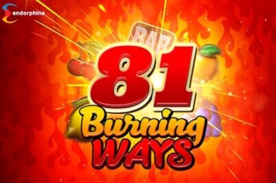 81 Burning Ways by Endorphina