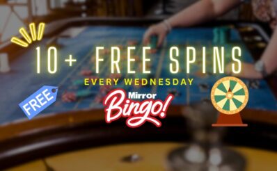 Mirror Bingo Casino Happy Hours - 10+ Free Spins Every Wednesday