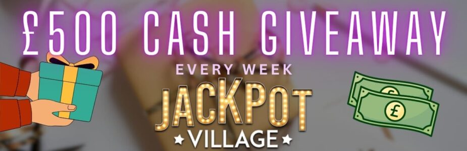 The Villager’s £500 Weekly Cash Giveaway at Jackpot Village Casino