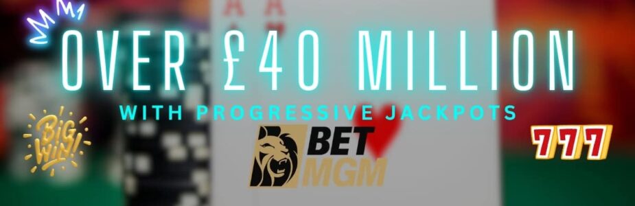 Play From 10p for a Shot at Over £40 Million with MGM Millions at BetMGM